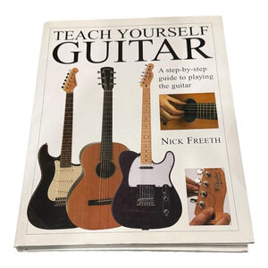 Teach Yourself Guitar Nick Freeth Guitar Lessons Step By Step Guide Hardcover